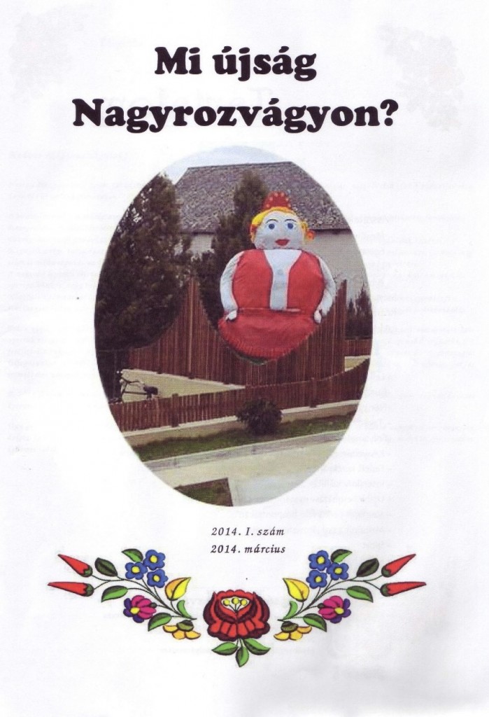 "Mi újság Nagyrozvágyon?"