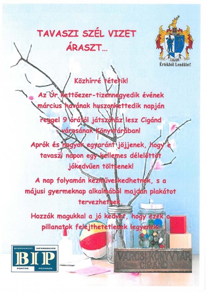 Tavaszi szél vizet áraszt...