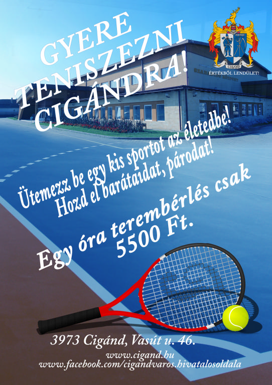 Teniszezési lehetőség nyílik Cigándon!