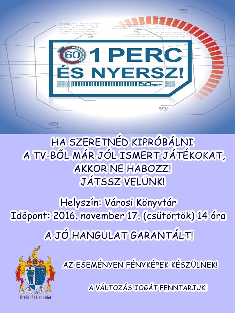 1 perc és nyersz