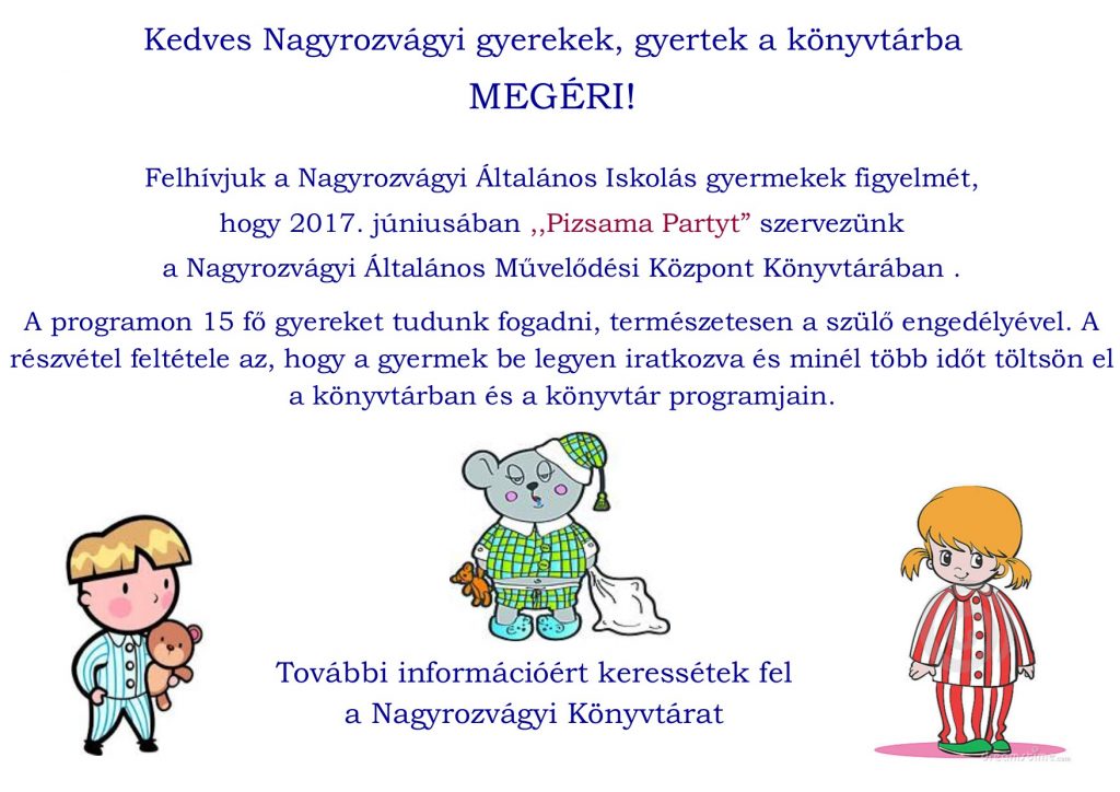 Kedves Nagyrozvágyi gyerekek, gyertek a könyvtárba,   MEGÉRI!