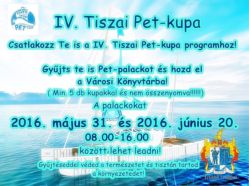 Pet-palack gyűjtés Cigándon! - Indul a IV. Tiszai Pet-kupa