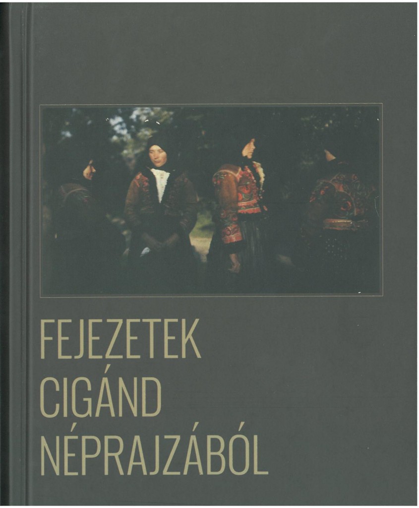 2014_08_26_cigánd_fejezetek_cigánd_néprajzából